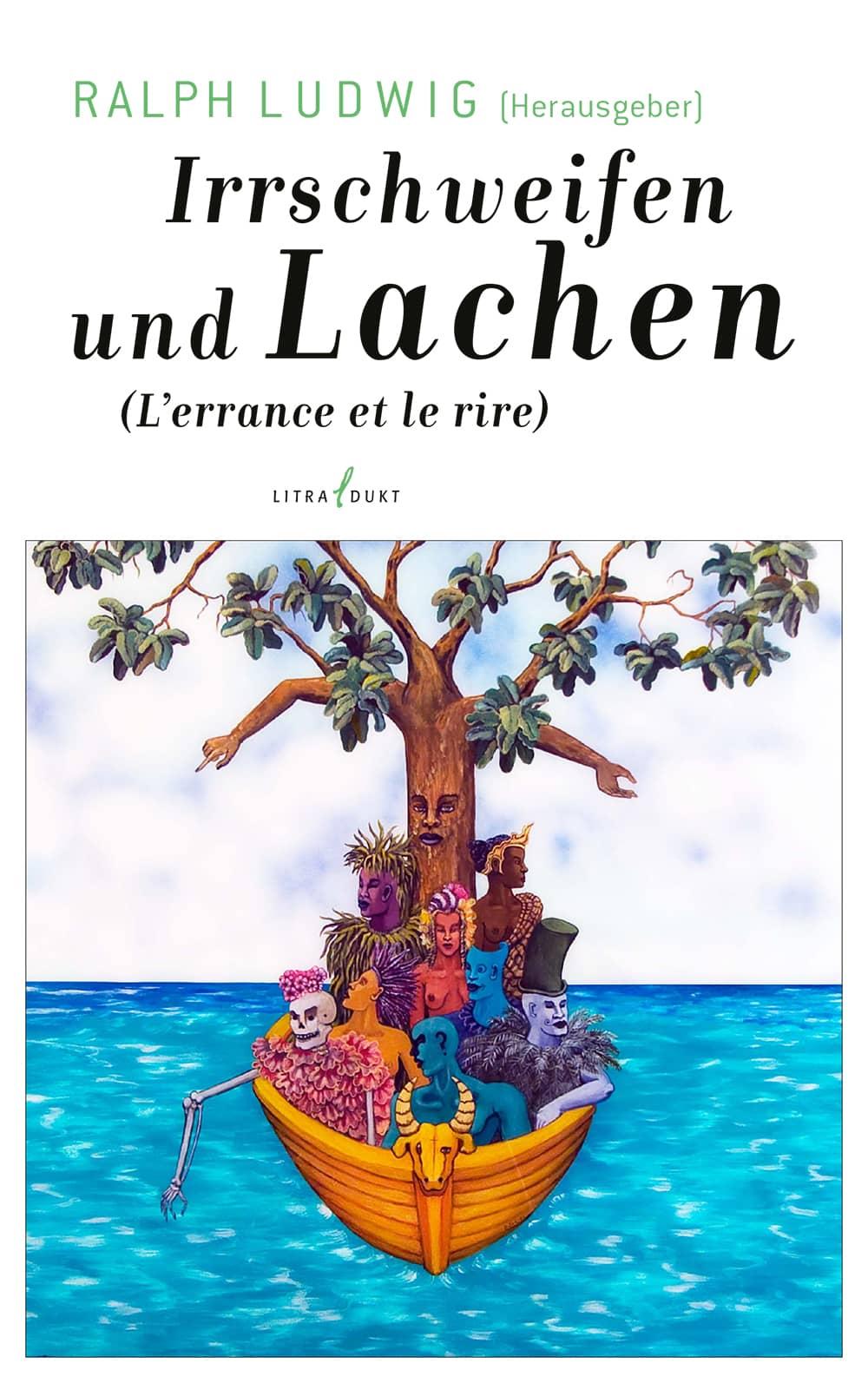 Vorderes Coverbild Irrschweifen und Lachen. L'errance et le rire