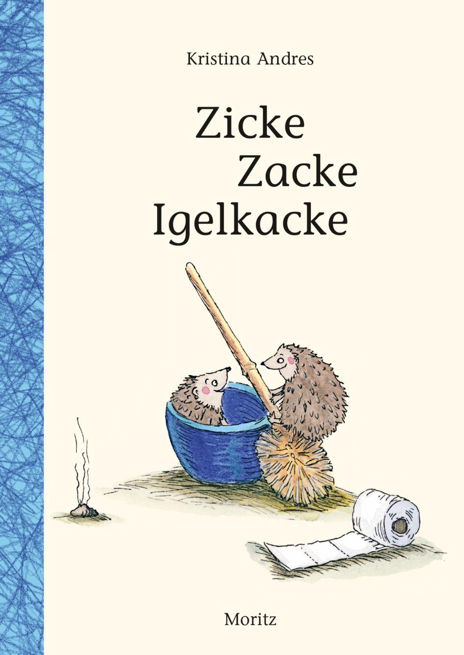 Vorderes Coverbild Zicke Zacke Igelkacke