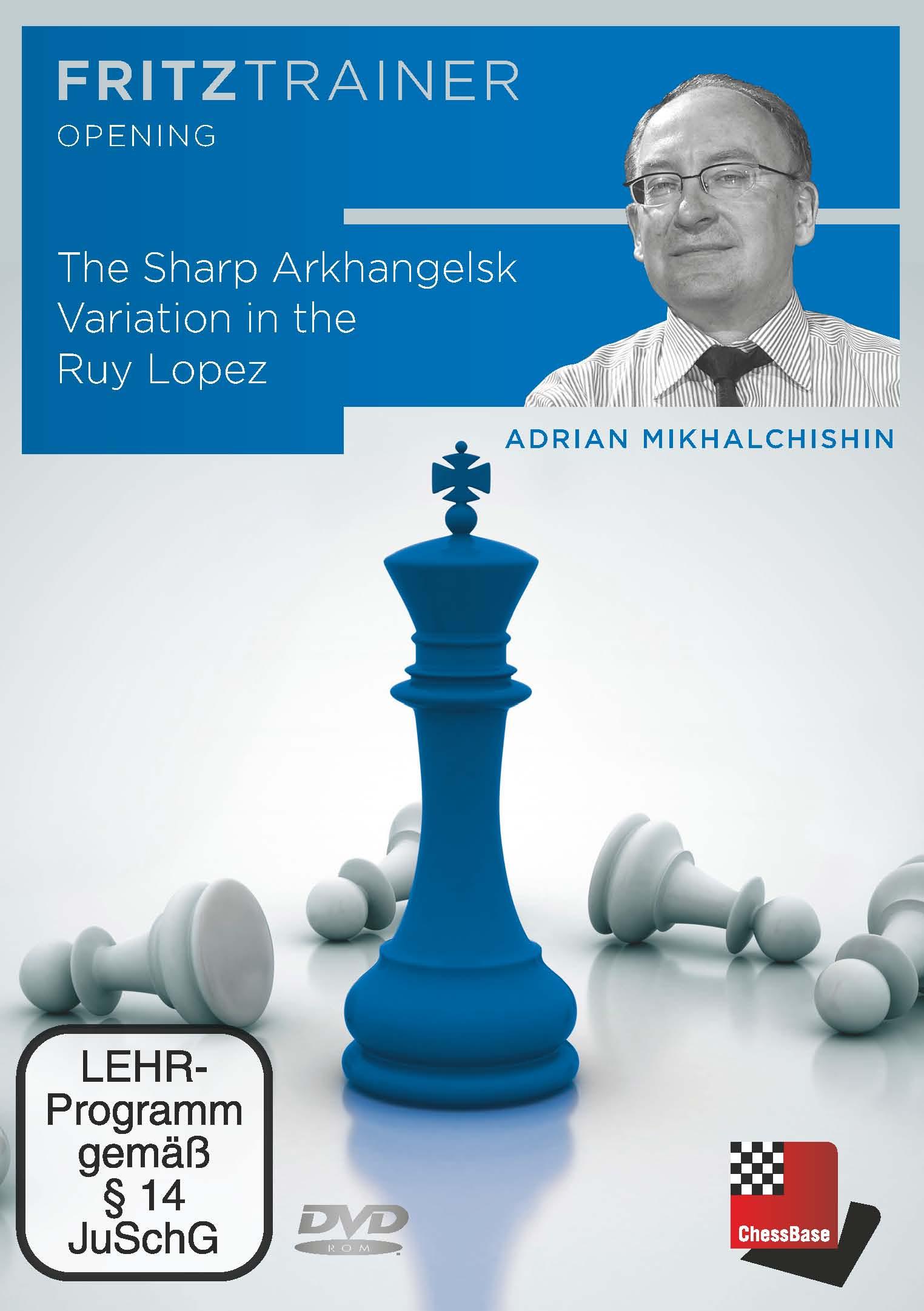 Vorderes Coverbild The Sharp Arkhangelsk Variation in the Ruy Lopez
