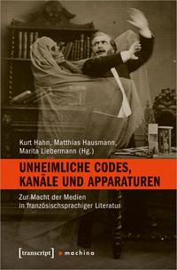 Vorderes Coverbild Unheimliche Codes, Kanäle und Apparaturen