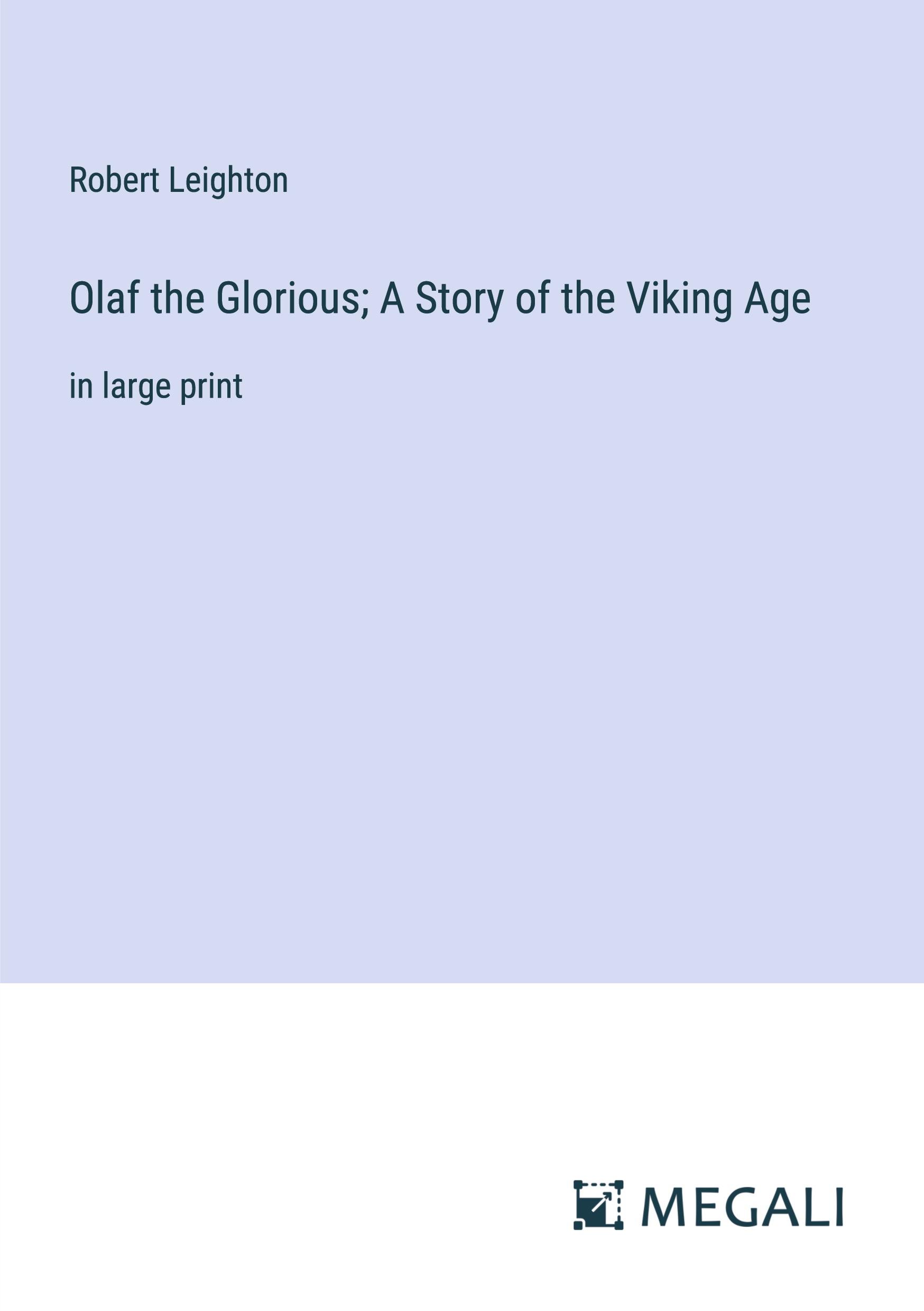 Vorderes Coverbild Olaf the Glorious; A Story of the Viking Age