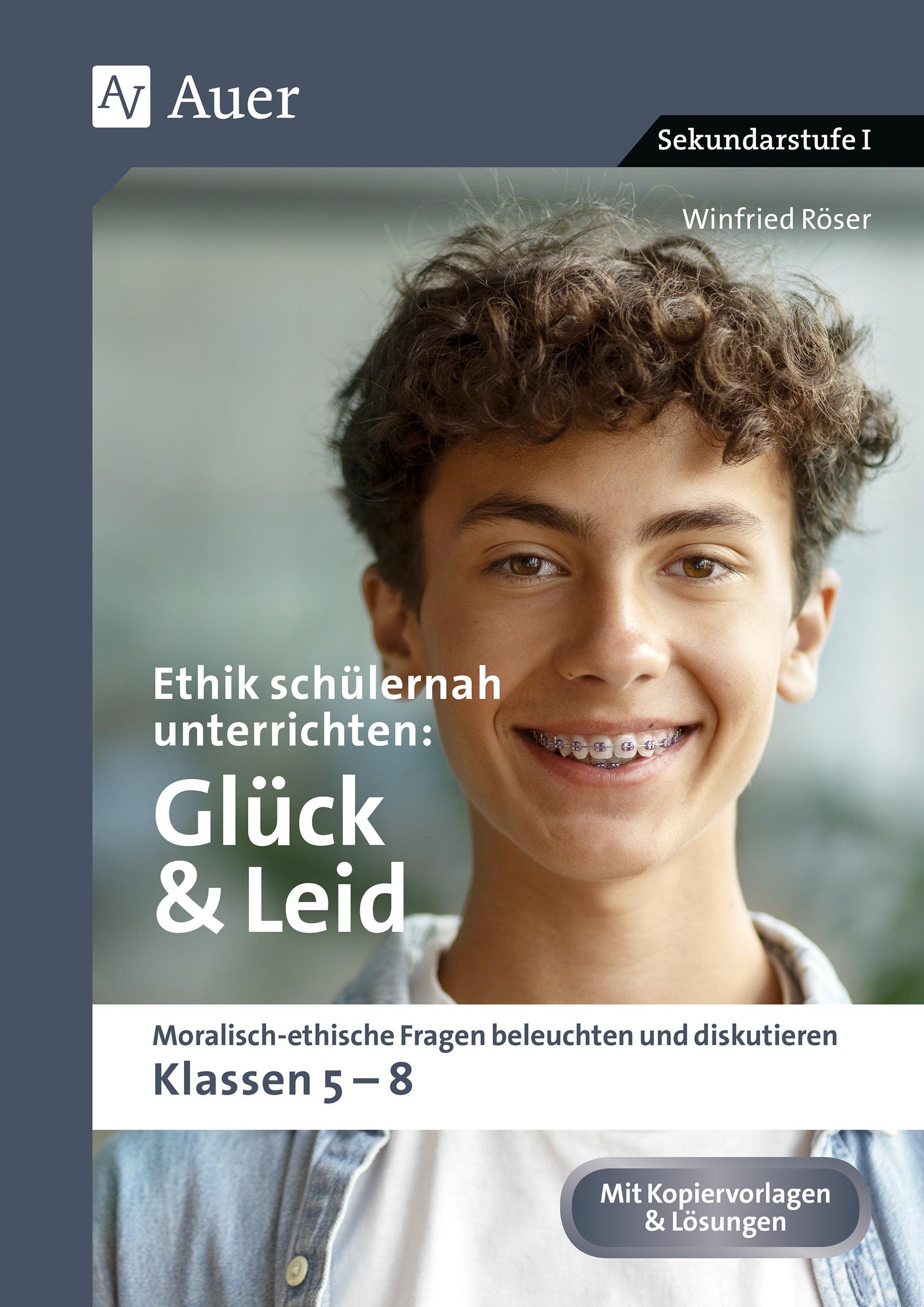 Vorderes Coverbild Ethik schülernah unterrichten Glück und Leid