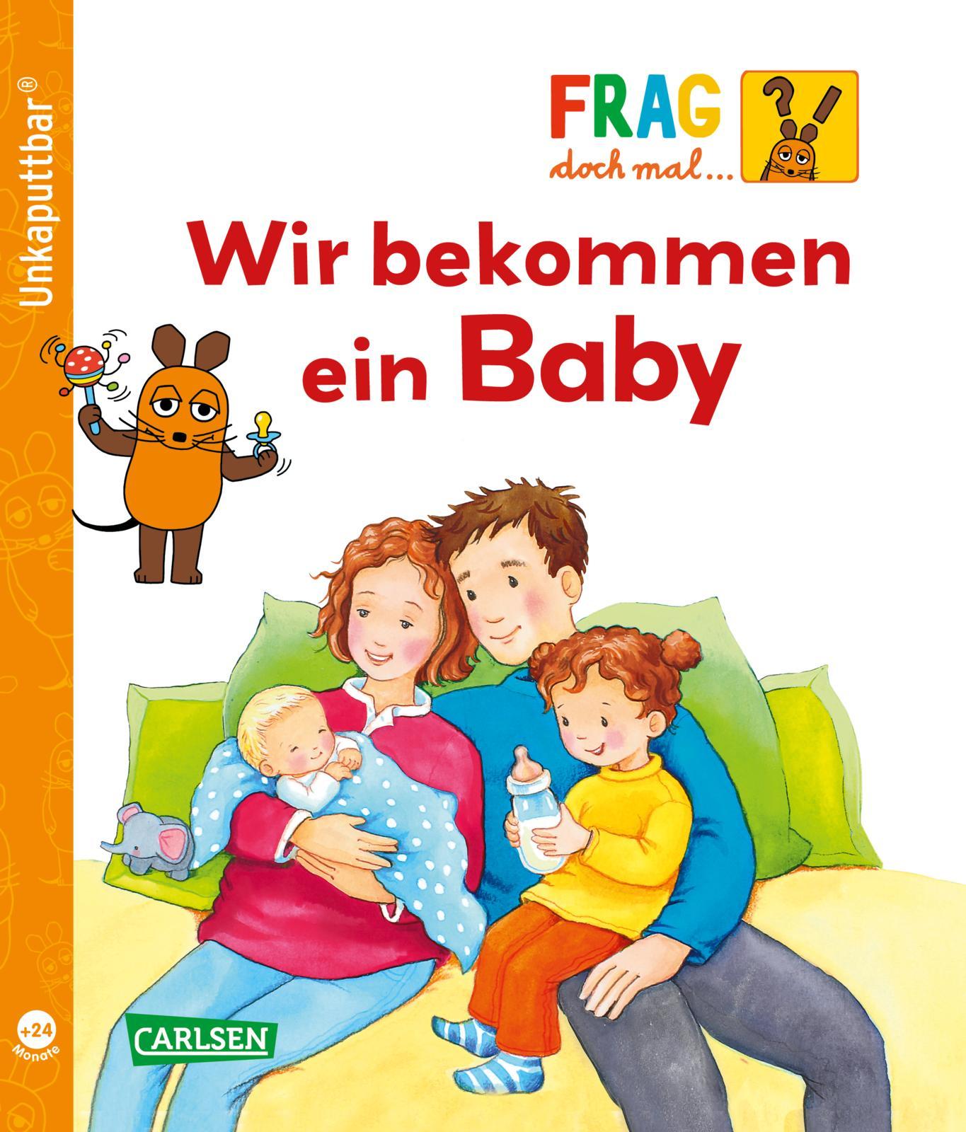 Vorderes Coverbild Unkaputtbar: Frag doch mal die Maus: Wir bekommen ein Baby