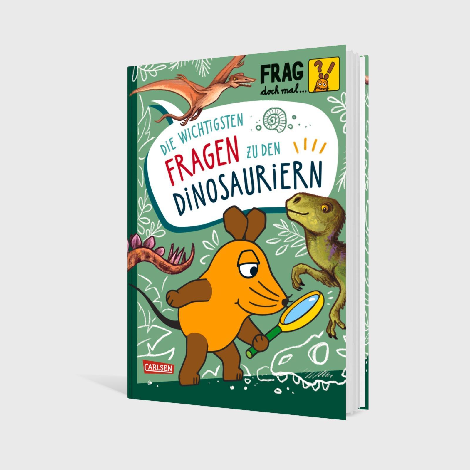 Beispielinhalt (Bild) Frag doch mal ... die Maus: Die wichtigsten Fragen zu Dinosauriern