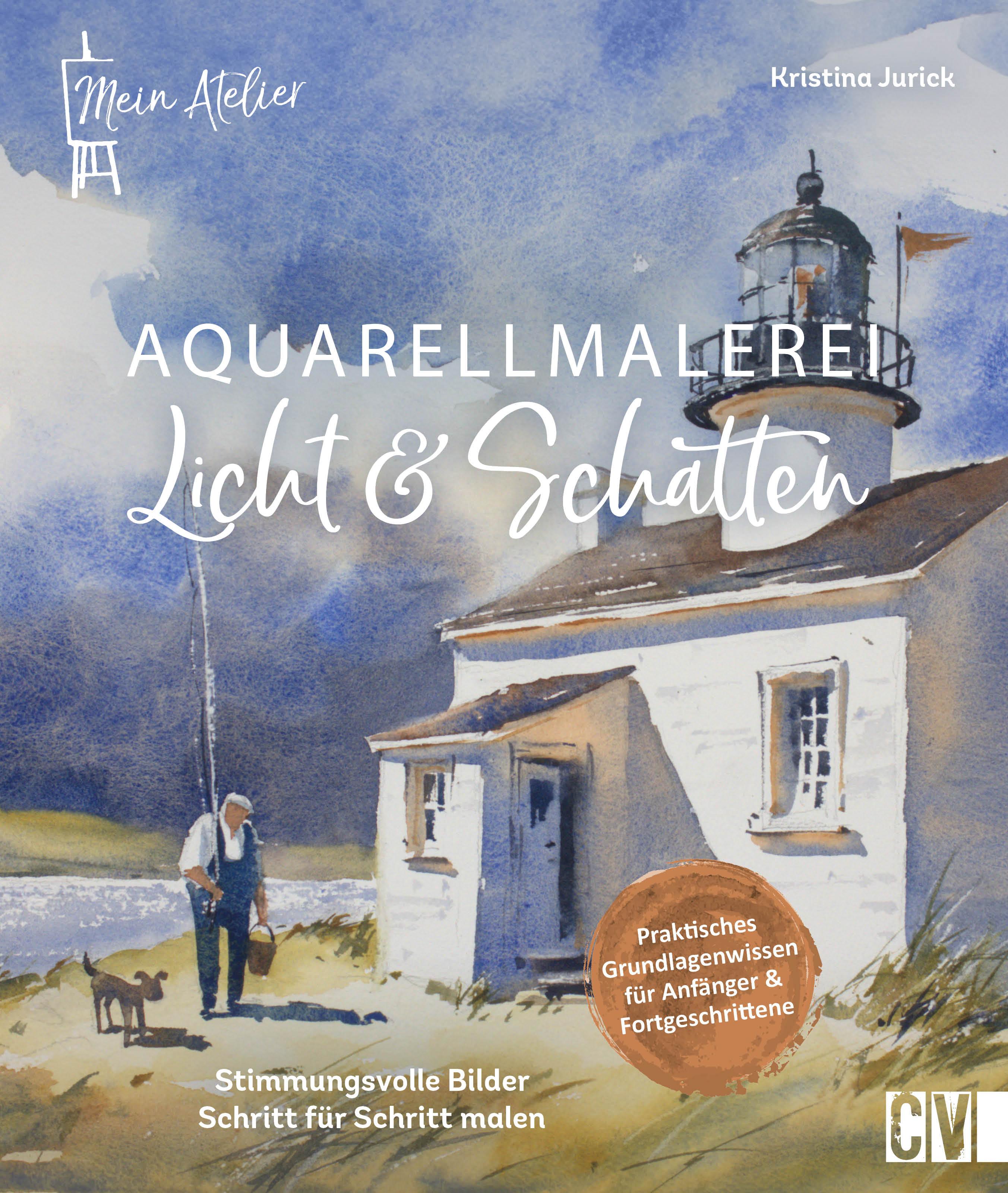 Vorderes Coverbild Mein Atelier Aquarellmalerei Licht & Schatten