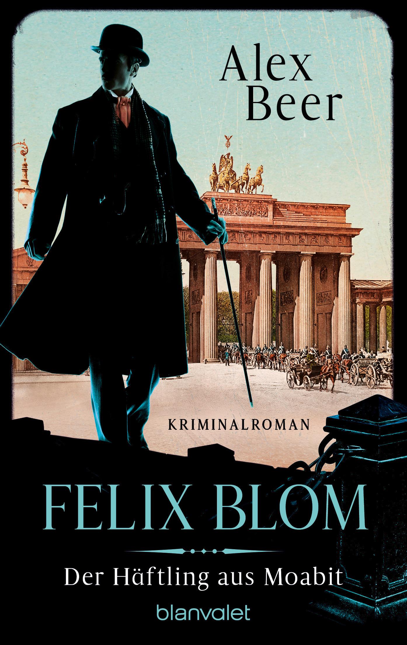 Vorderes Coverbild Felix Blom. Der Häftling aus Moabit