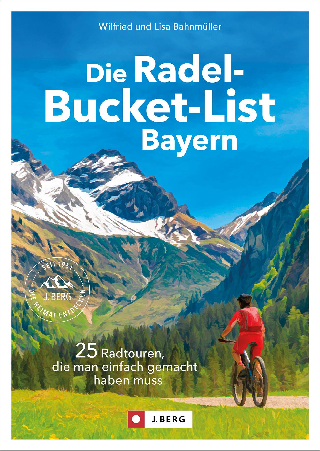 Vorderes Coverbild Die Radel-Bucket-List Bayern