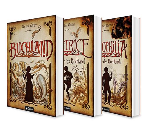Vorderes Coverbild Buchland Band 1-3: Buchland / Beatrice. Rückkehr ins Buchland / Bibliophilia. Das Ende des Buchlands: Die komplette Trilogie (Paperback)
