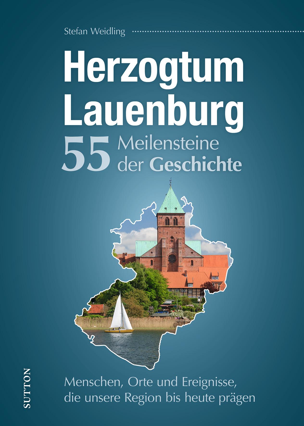 Vorderes Coverbild Herzogtum Lauenburg. 55 Meilensteine der Geschichte