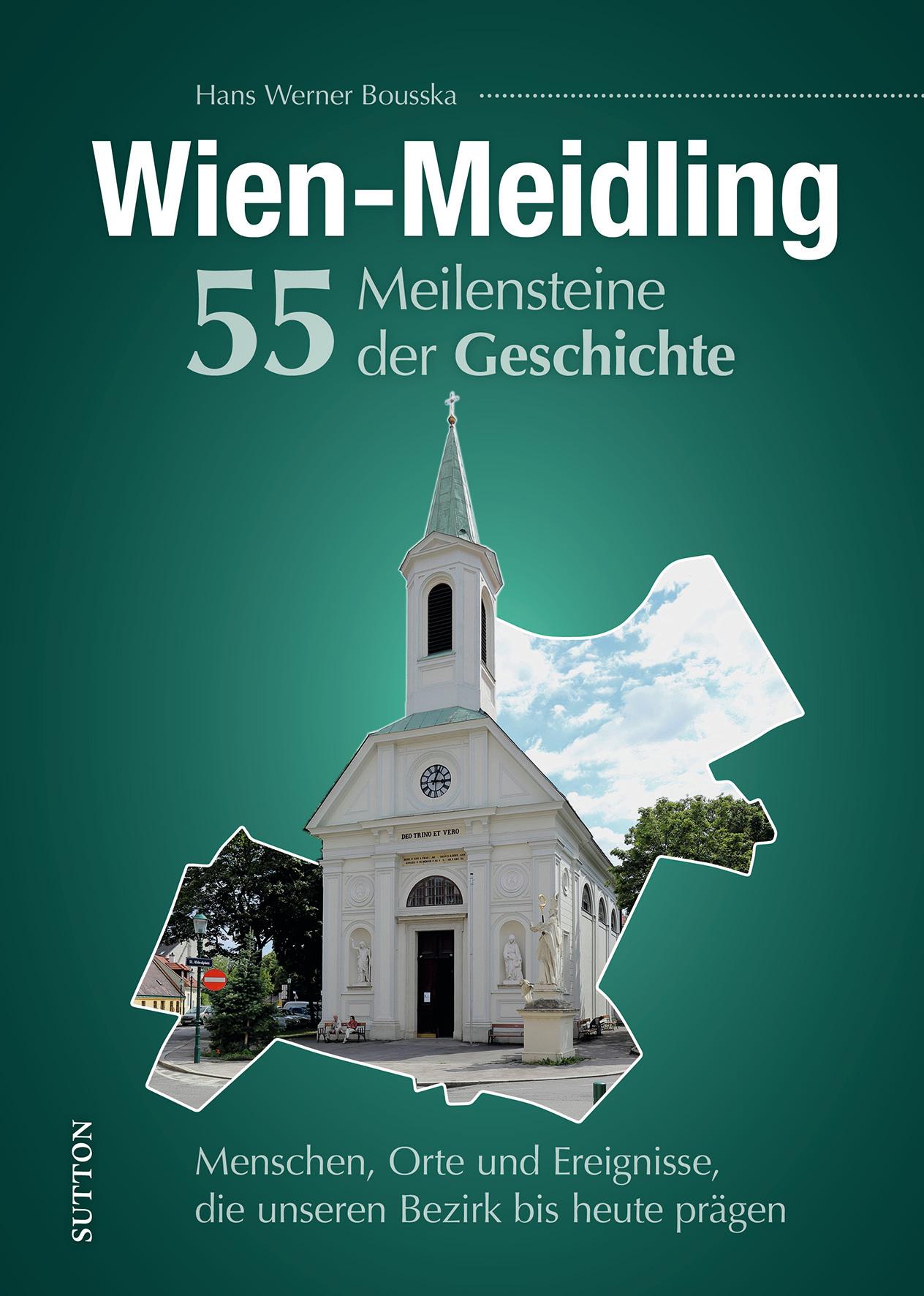 Vorderes Coverbild Wien-Meidling. 55 Meilensteine der Geschichte