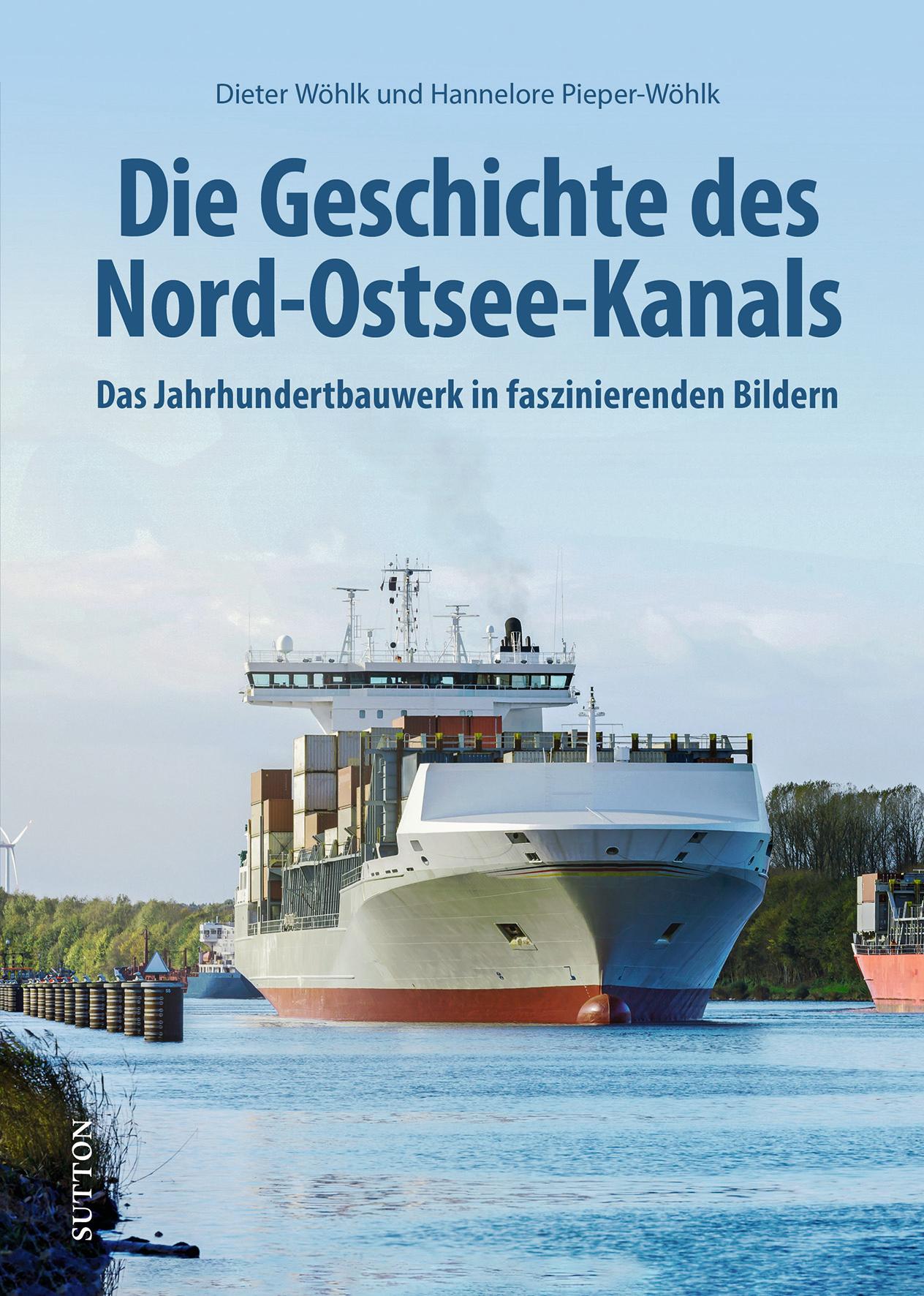 Vorderes Coverbild Die Geschichte des Nord-Ostsee-Kanals