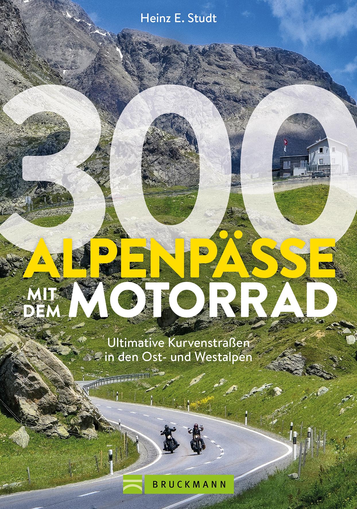 Vorderes Coverbild 300 Alpenpässe mit dem Motorrad