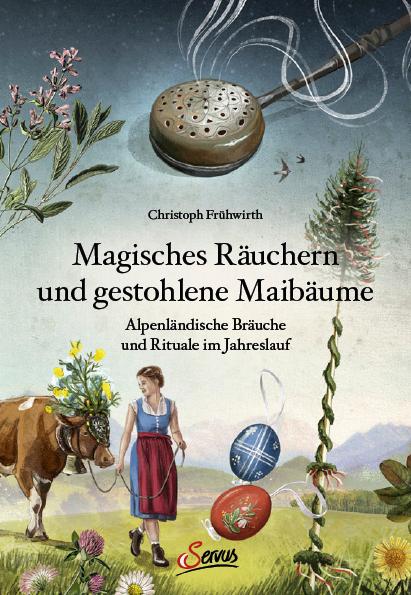 Vorderes Coverbild Magisches Räuchern und gestohlene Maibäume
