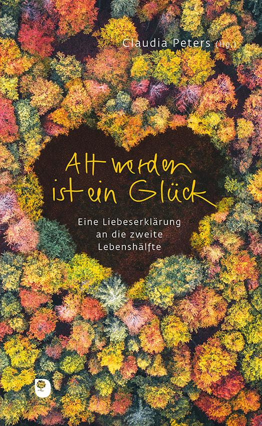 Vorderes Coverbild Alt werden ist ein Glück