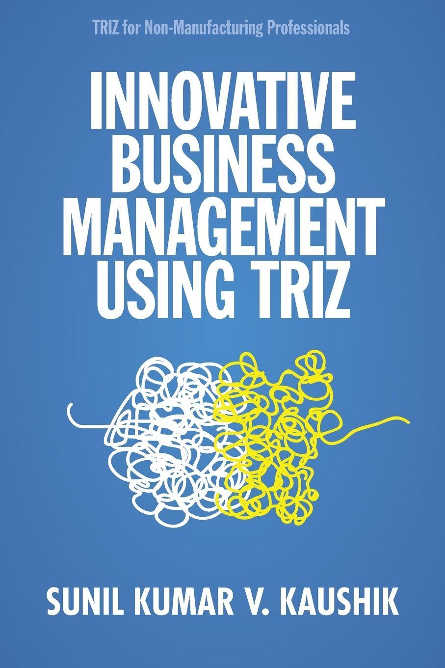Vorderes Coverbild Innovative Business Management Using TRIZ