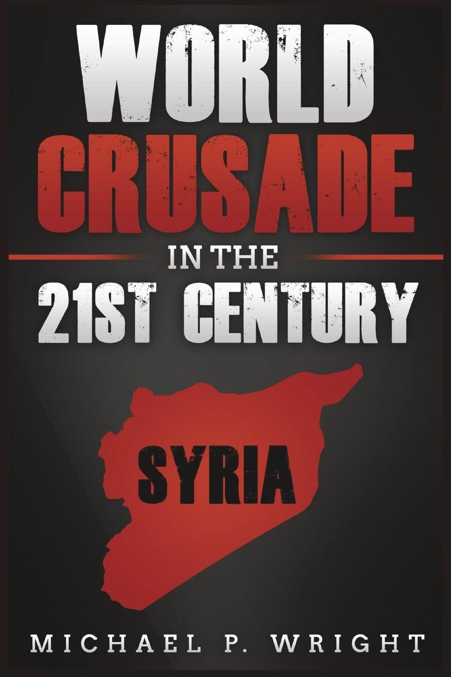 Vorderes Coverbild World Crusade in the 21st Century