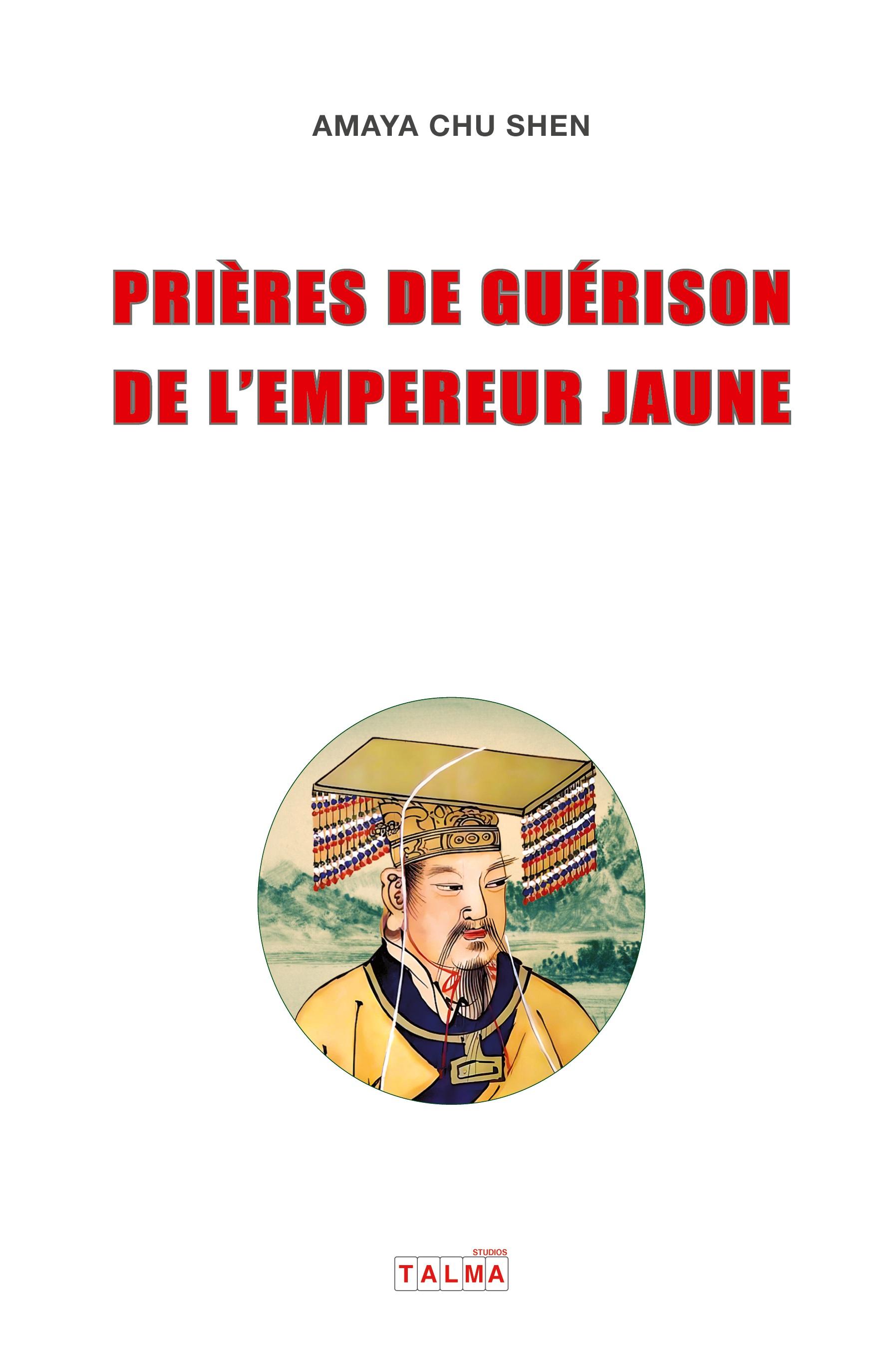 Vorderes Coverbild Prieres de guerison de l'Empereur Jaune