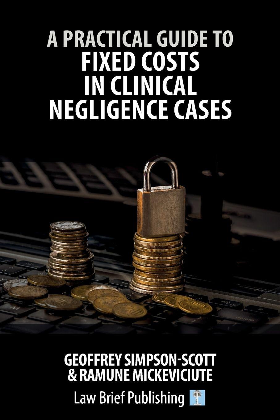 Vorderes Coverbild A Practical Guide to Fixed Costs in Clinical Negligence Cases