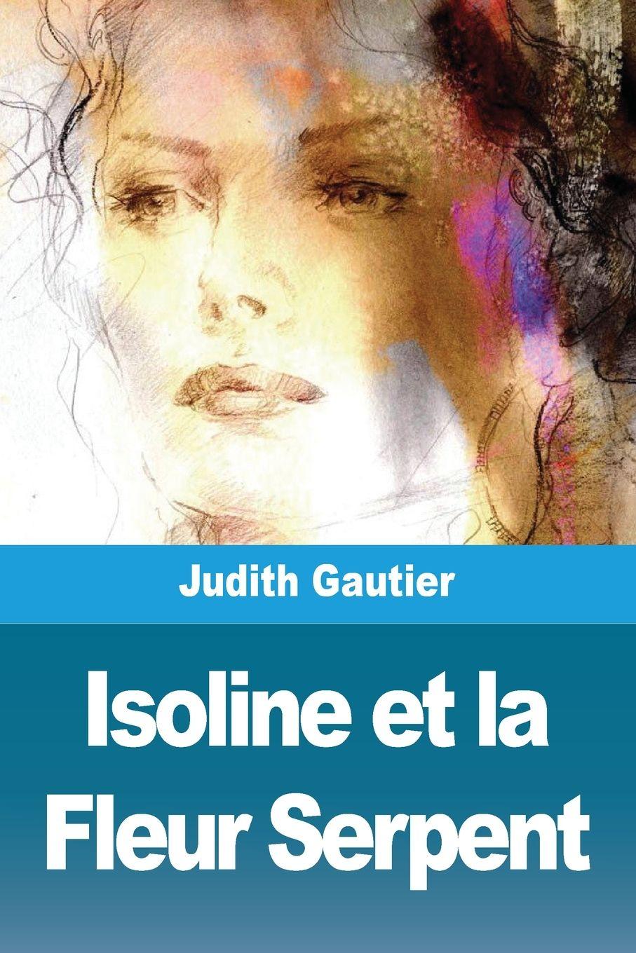 Vorderes Coverbild Isoline et la Fleur Serpent