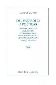 Vorderes Coverbild Del parpadeo : 7 poéticas : José-Miguel Ullán, Carlos Piera, Pedro Provencio, Ildefonso Rodríguez, Olvido García Valdés, Miguel Casado