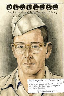 Vorderes Coverbild Deadline- Captain Charlie's Bataan Diary