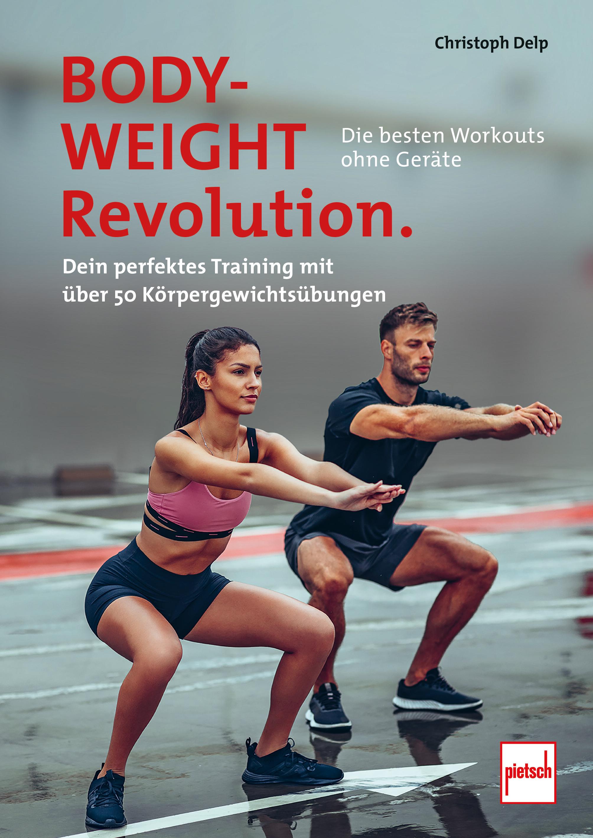 Vorderes Coverbild Bodyweight-Revolution: Die besten Workouts ohne Geräte