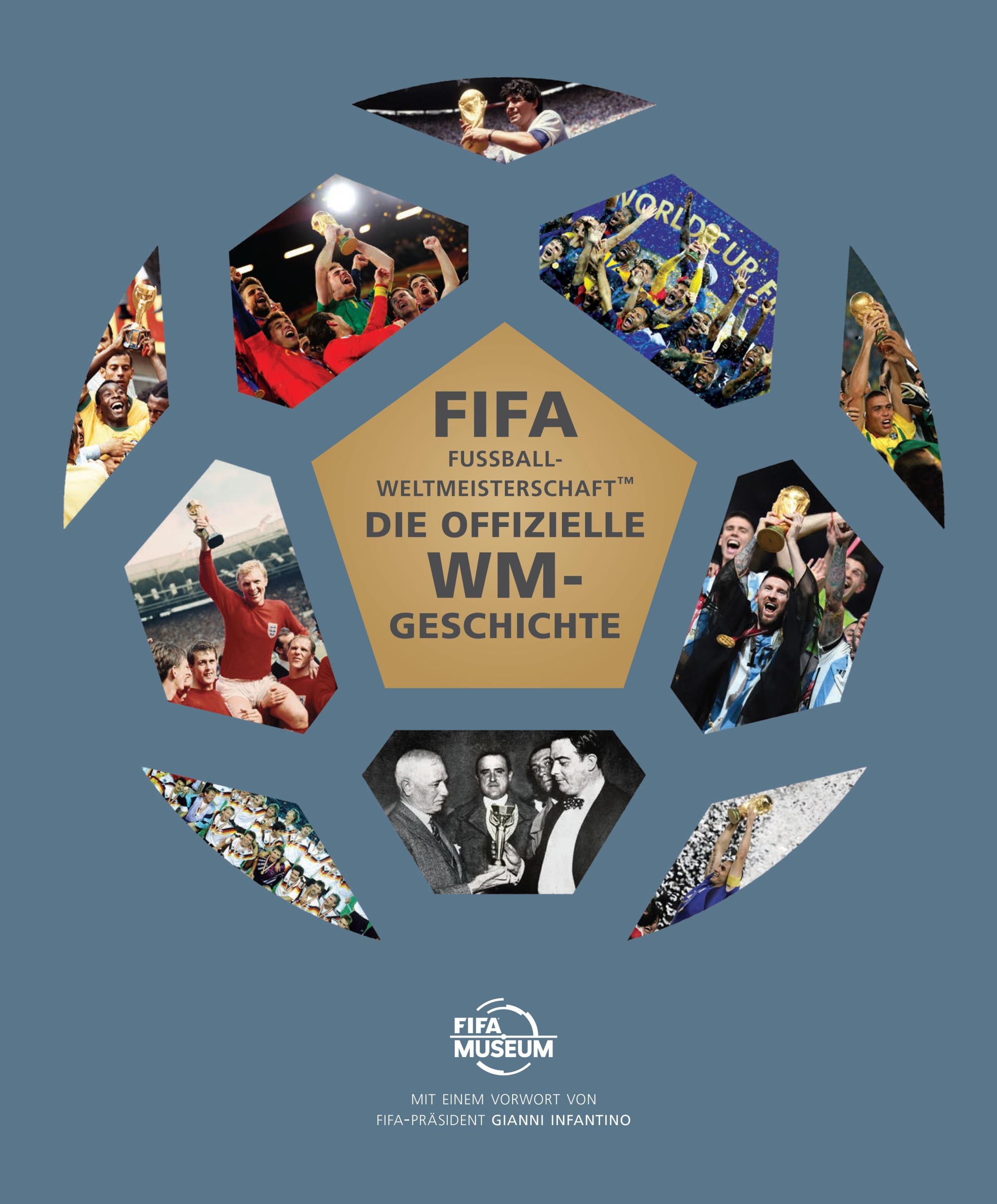 Vorderes Coverbild DIE OFFIZIELLE GESCHICHTE DER FIFA FUSSBALL-WELTMEISTERSCHAFT(TM)