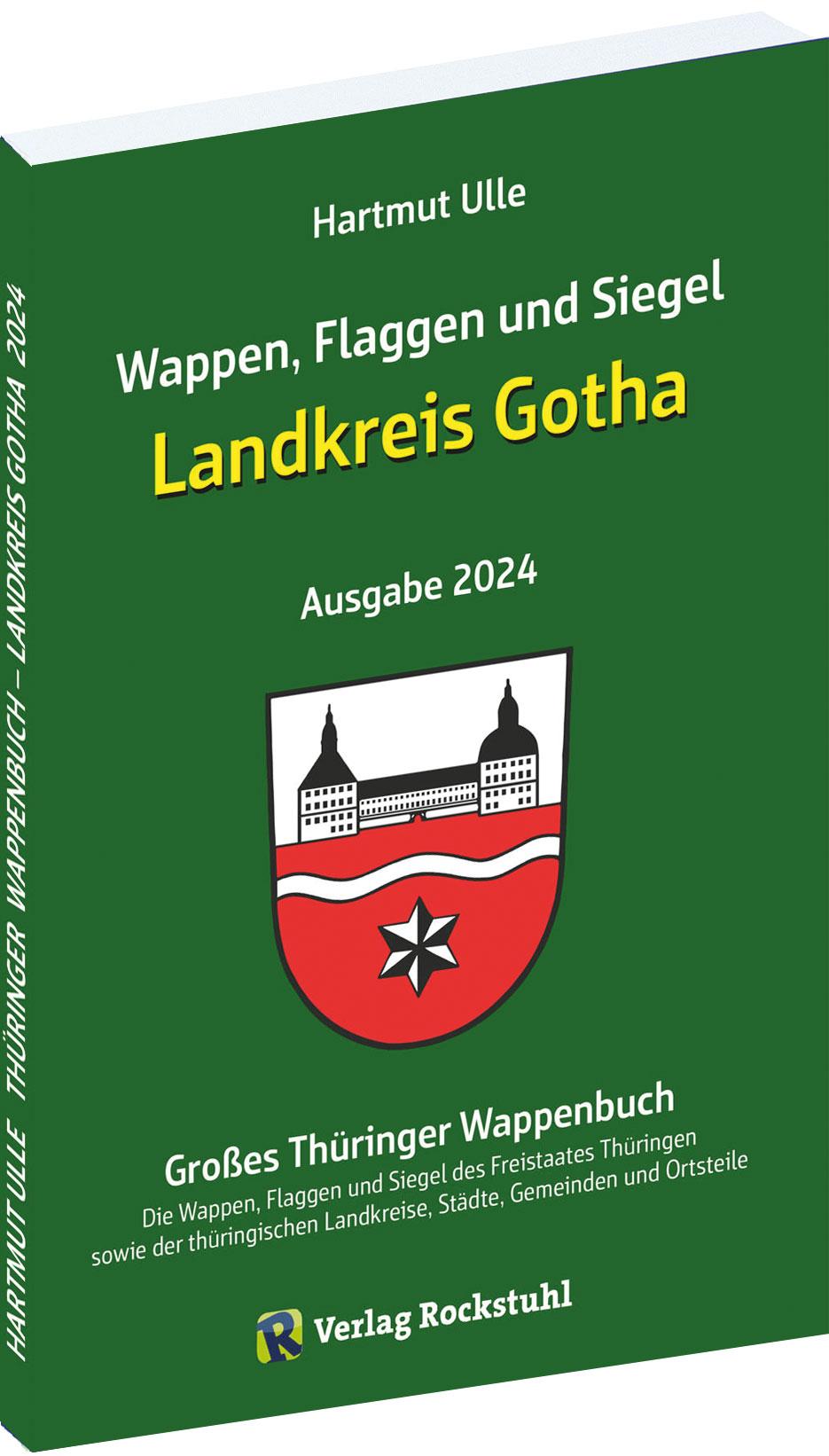 Vorderes Coverbild Wappen, Flaggen und Siegel LANDKREIS GOTHA - Ein Lexikon - Ausgabe 2024