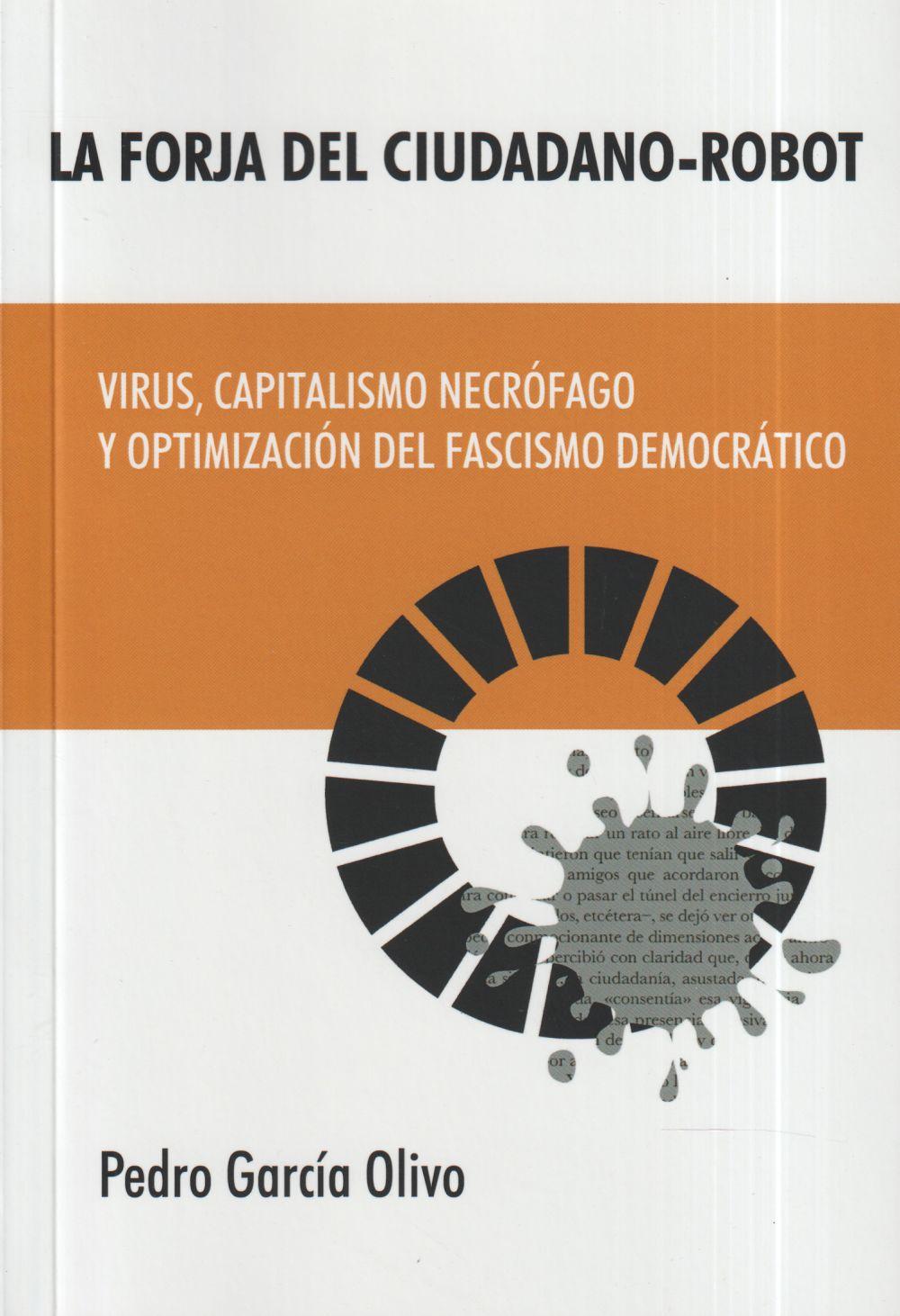 Vorderes Coverbild La forja del ciudadano robothttps://pedrogarciaolivo.blogspot.com/