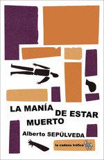 Vorderes Coverbild La manía de estar muerto