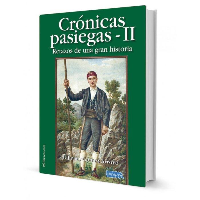 Vorderes Coverbild CRÓNICAS PASIEGAS II: RETAZOS DE UNA GRAN HISTORIA