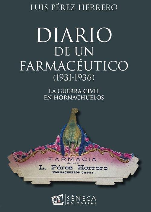 Vorderes Coverbild Diario de un Farmacéutico: 1931-1936) La guerra civil en Hornachuelos