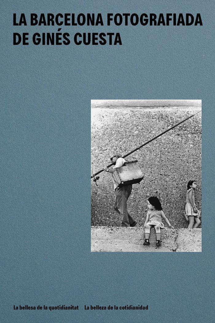 Vorderes Coverbild LA BARCELONA FOTOGRAFIADA DE GINÉS CUESTA
