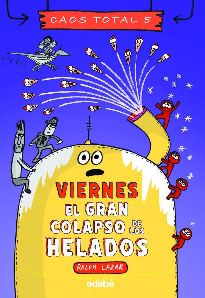 Vorderes Coverbild VIERNES EL GRAN COLAPSO DE LOS HELADOS