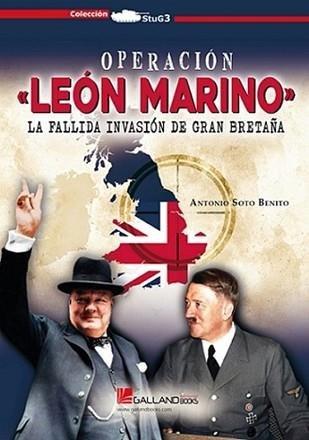 Vorderes Coverbild Operación 'León Marino'. La fallida invasión de Gran Bretaña