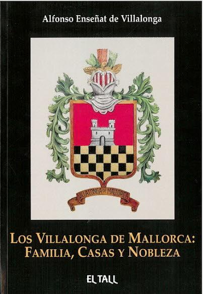 Vorderes Coverbild LOS VILLALONGA DE MALLORCA. FAMILIA, CASAS Y NOBLEZA
