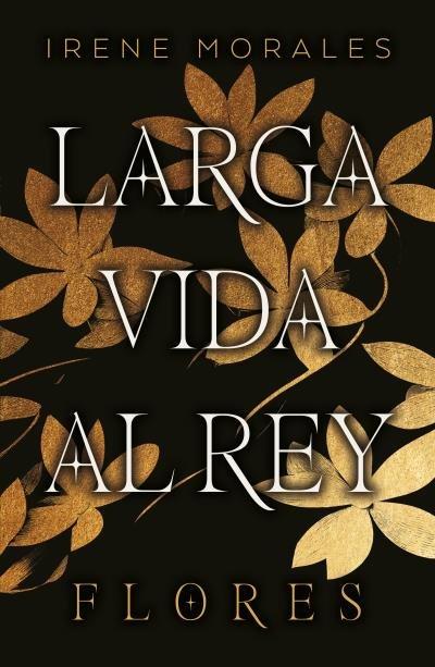 Vorderes Coverbild Larga Vida Al Rey. Vol. 2: Flores
