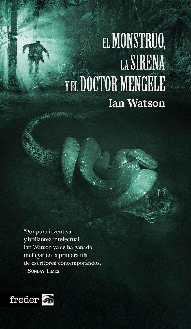 Vorderes Coverbild El monstruo, la sirena y el doctor Mengele