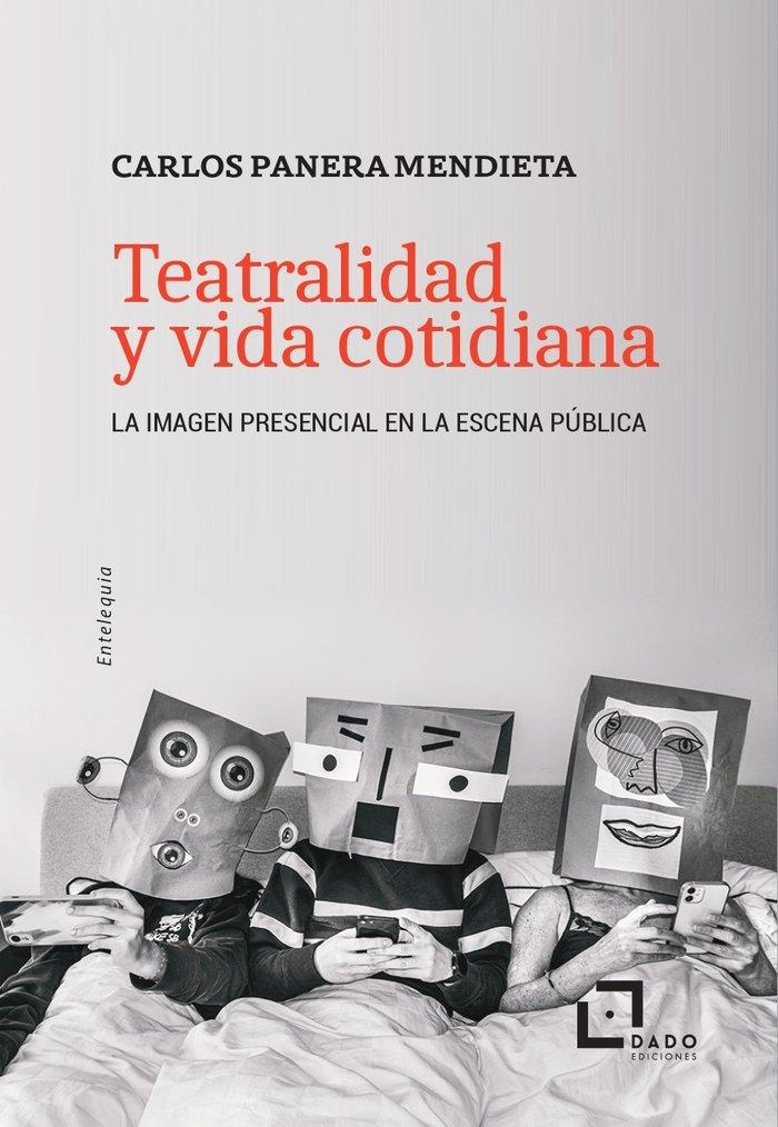 Vorderes Coverbild Teatralidad y vida cotidiana