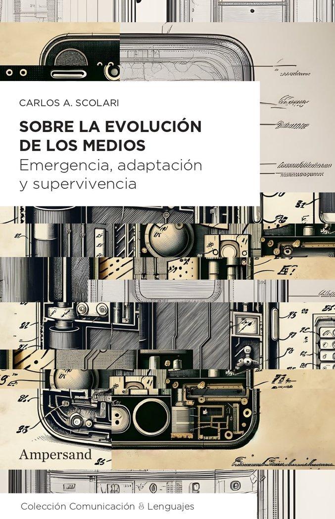 Vorderes Coverbild Sobre la evolución de los medios: Emergencia, adaptación y supervivencia