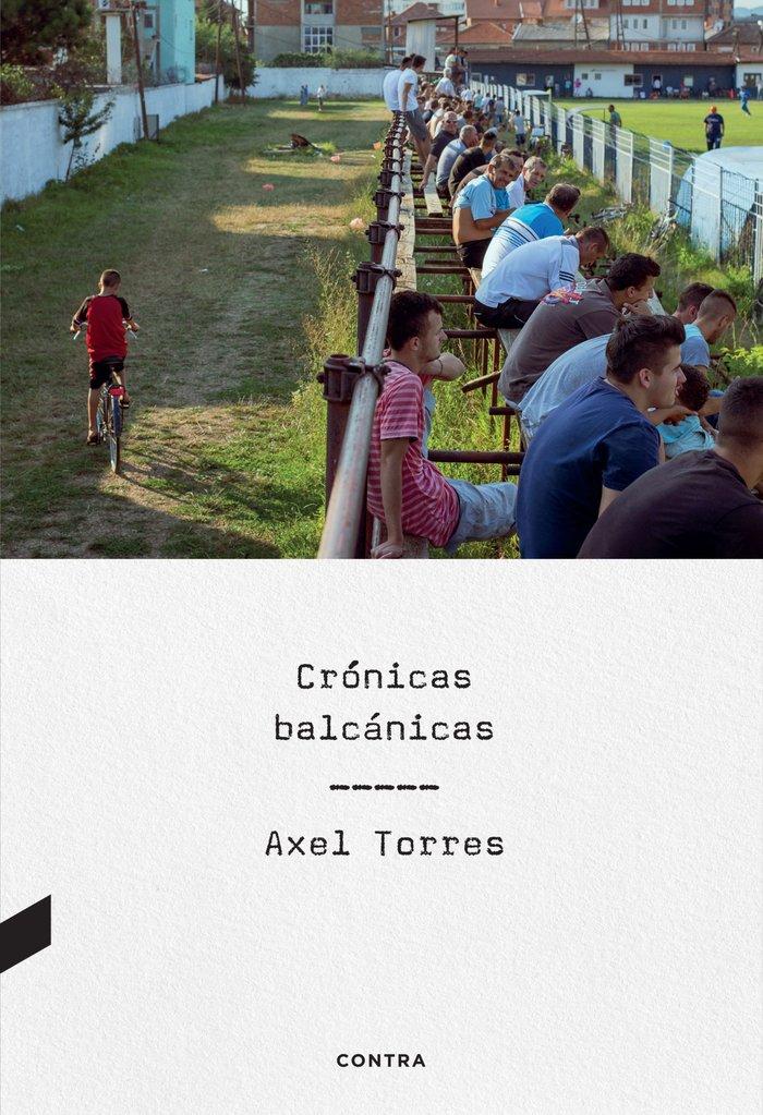 Vorderes Coverbild Crónicas balcánicas