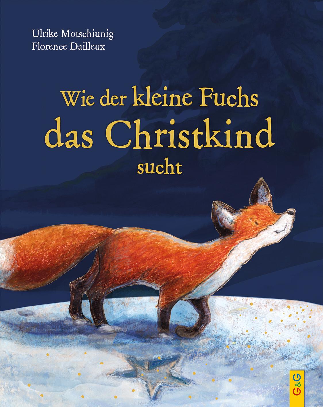 Vorderes Coverbild Wie der kleine Fuchs das Christkind sucht - Jubiläumsausgabe