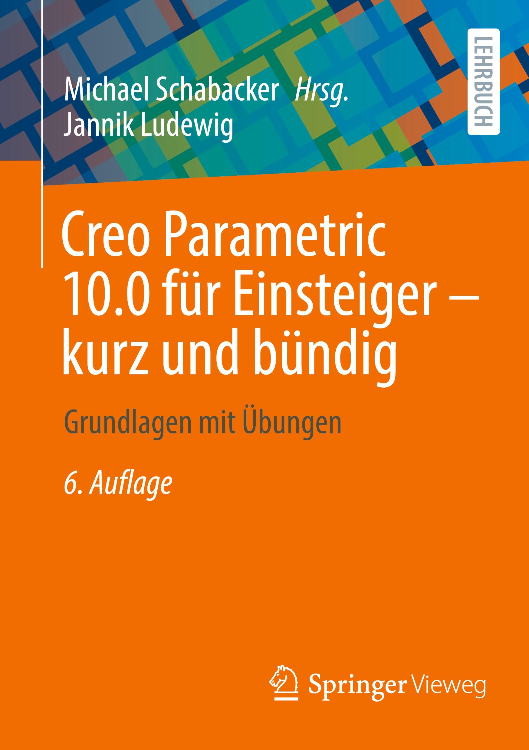 Vorderes Coverbild Creo Parametric 10.0 für Einsteiger ¿ kurz und bündig