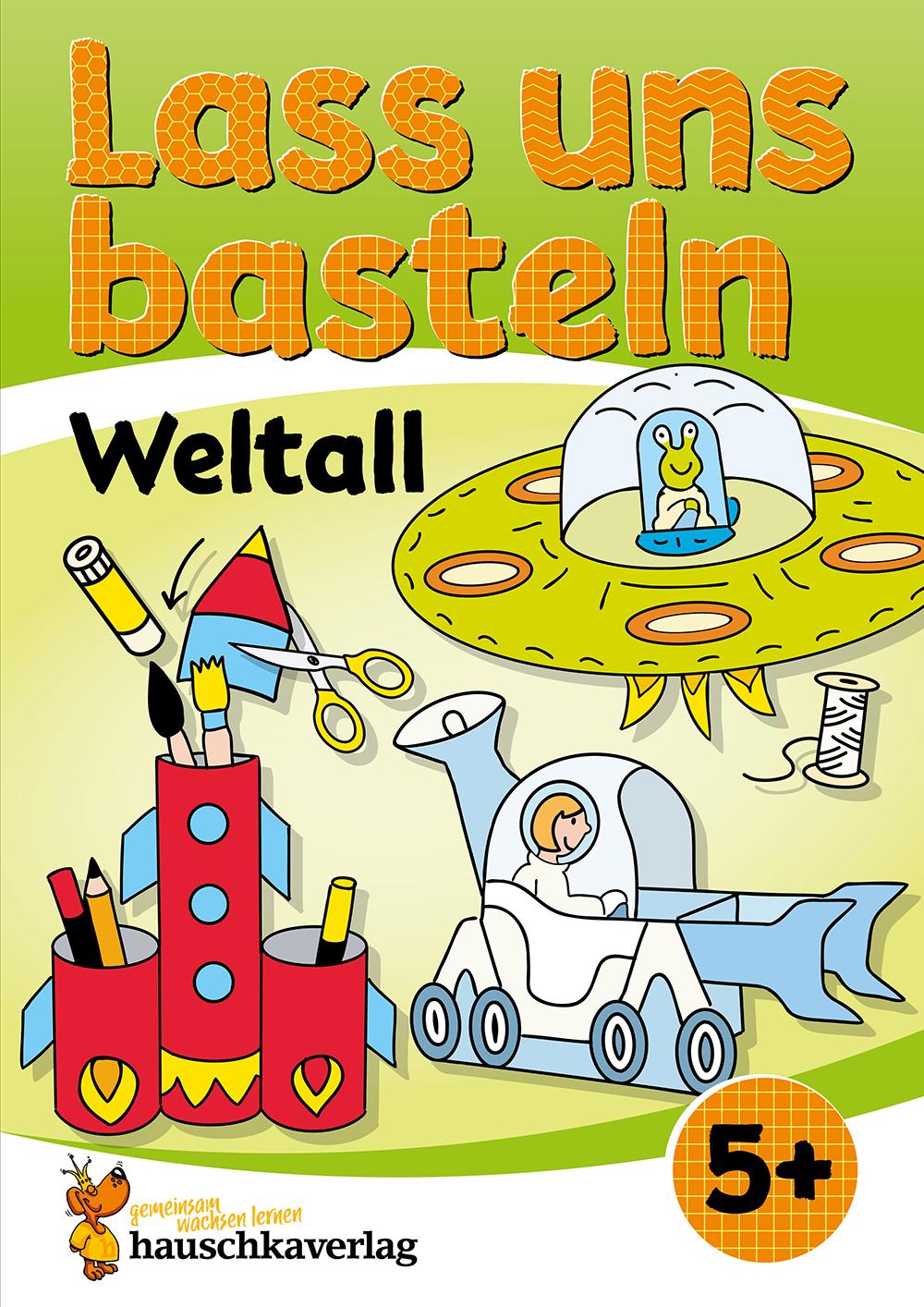 Vorderes Coverbild Lass uns basteln - Bastelbuch ab 5 Jahre - Weltall
