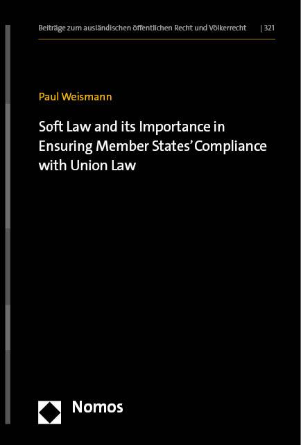 Vorderes Coverbild Soft Law and its Importance in Ensuring Member States' Compliance with Union Law