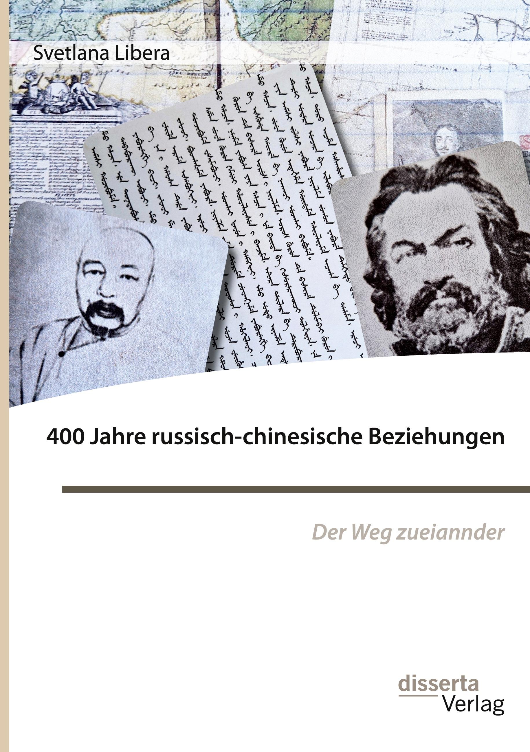 Vorderes Coverbild 400 Jahre russisch-chinesische Beziehungen. Der Weg zueinander