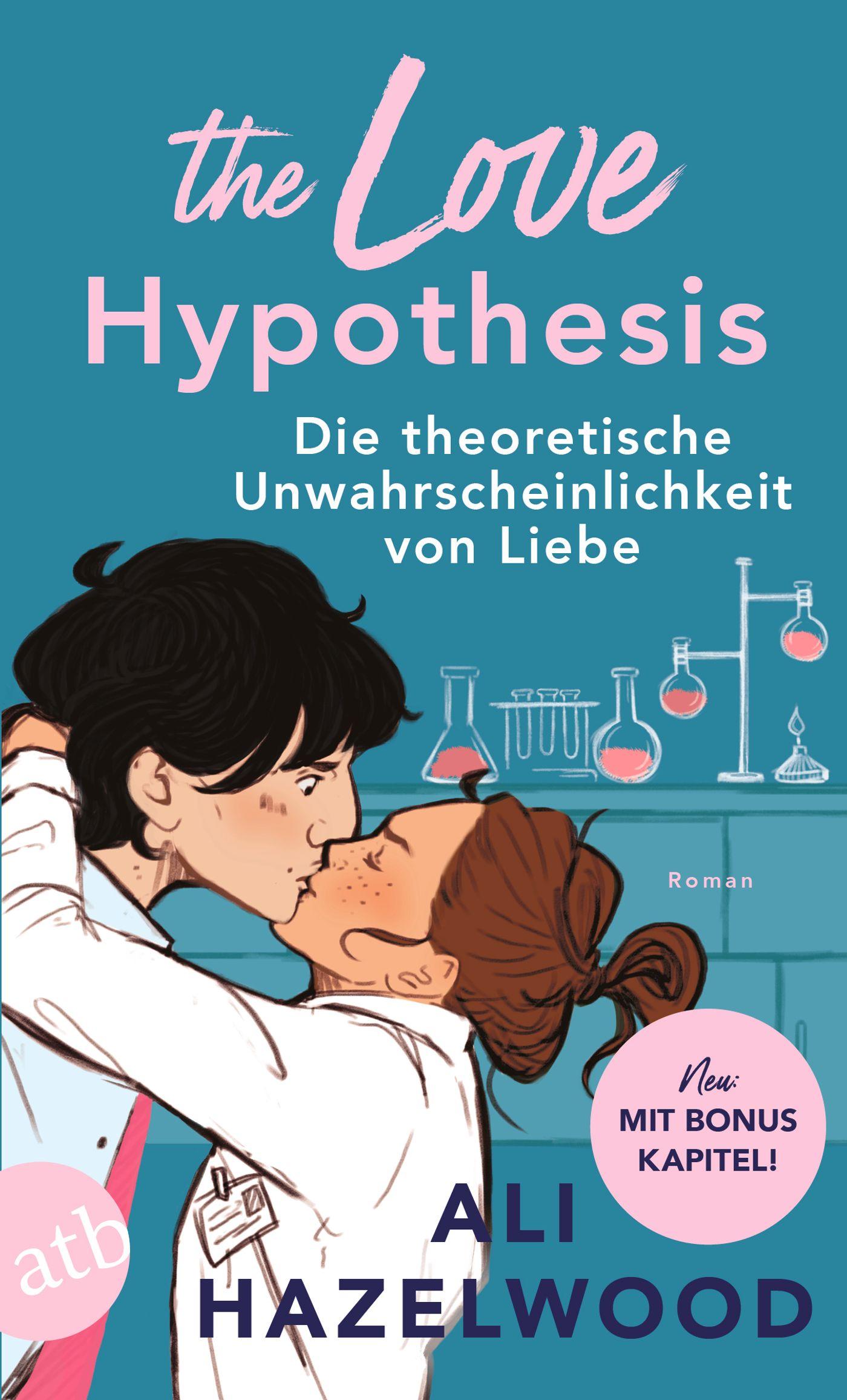 Vorderes Coverbild The Love Hypothesis - Die theoretische Unwahrscheinlichkeit von Liebe