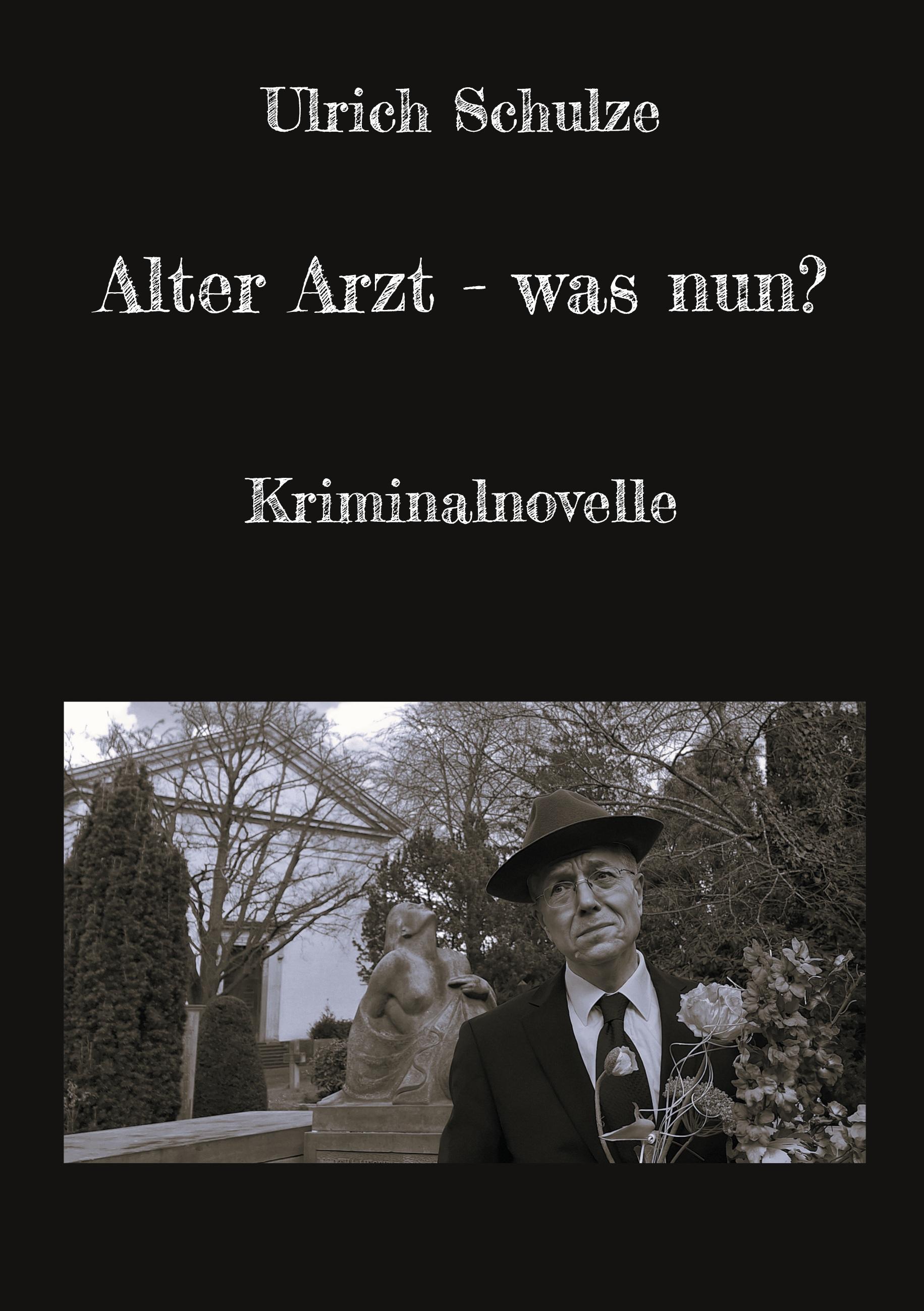 Vorderes Coverbild Alter Arzt - was nun?
