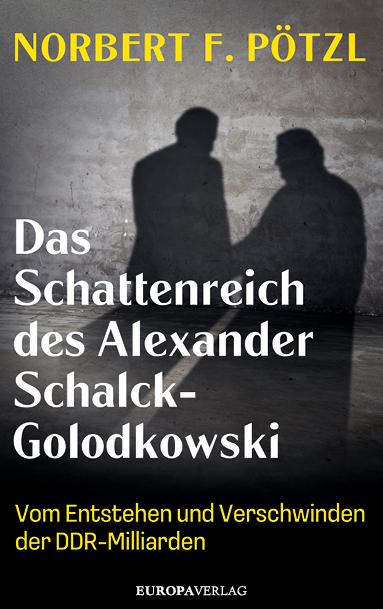 Vorderes Coverbild Das Schattenreich des Alexander Schalck-Golodkowski