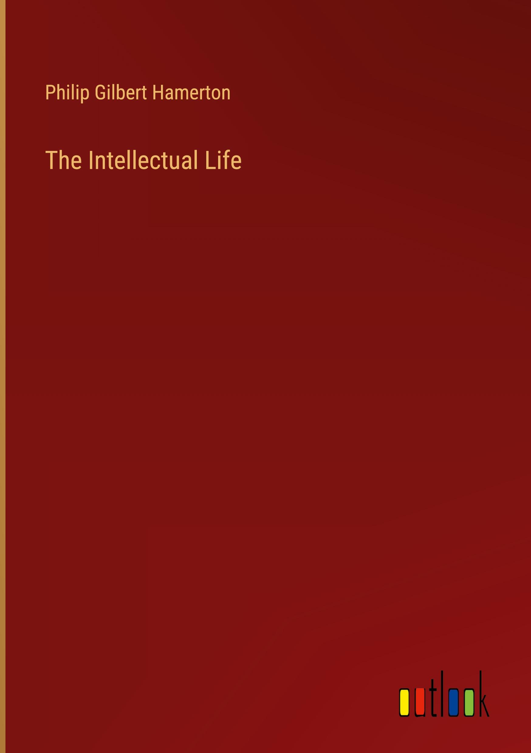 Vorderes Coverbild The Intellectual Life